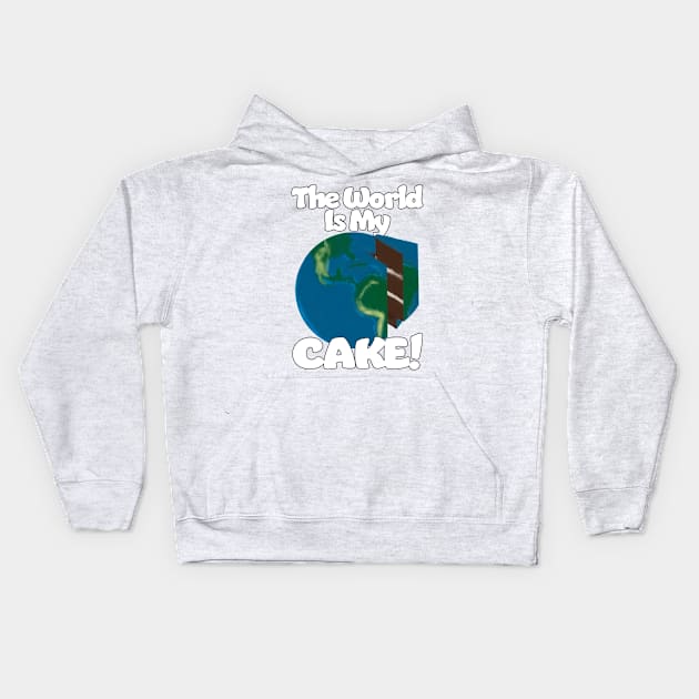 The World is my Cake Kids Hoodie by Dave